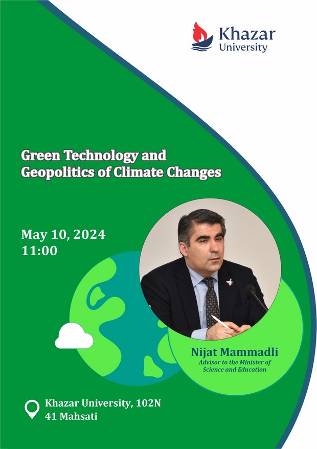 "Green Technology and Geopolitics of Climate Changes " adlı seminar keçiriləcək